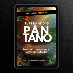 Método Pocket - Superando o Pântano - byMariana Notionteca Mariana Machado