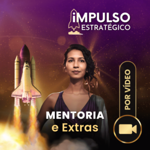 Mentoria Individual - Método Impulso Estrategico - Posicionamento e Escala - Mariana Machado Designer Estrategista Personal Branding ByMariana