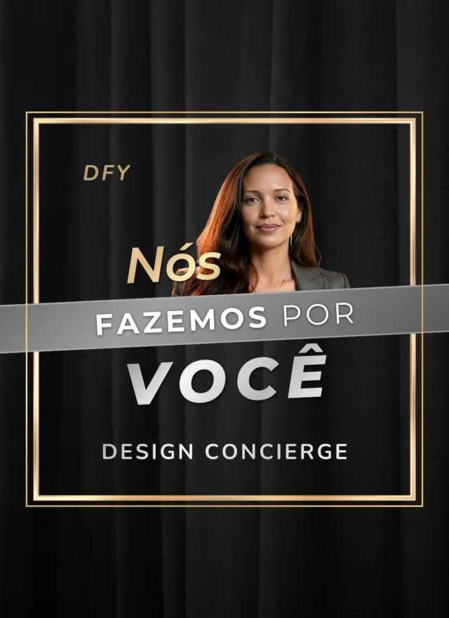 Design Concierge: Execução Profissional e Pronta para o Mercado