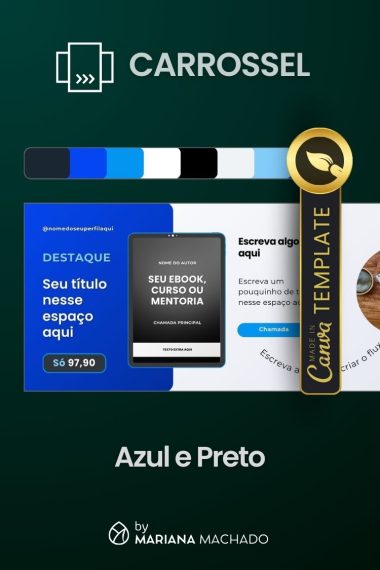 Pack de Design no Canva - Templates Criativos de Carrossel para Instagram para Infoprodutos - by Mariana Machado - Cor Azul e Preto