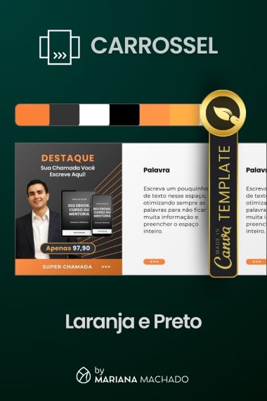 Pack de Design no Canva - Templates Criativos de Carrossel para Instagram para Infoprodutos - by Mariana Machado - Cor Laranja e Preto
