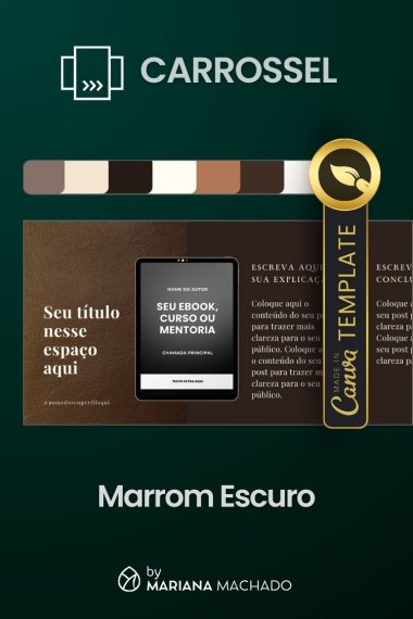 Pack de Design no Canva - Templates Criativos de Carrossel para Instagram para Infoprodutos - by Mariana Machado - Cor Marrom Escuro